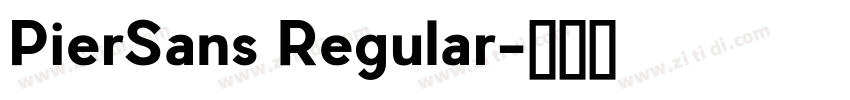 PierSans Regular字体转换